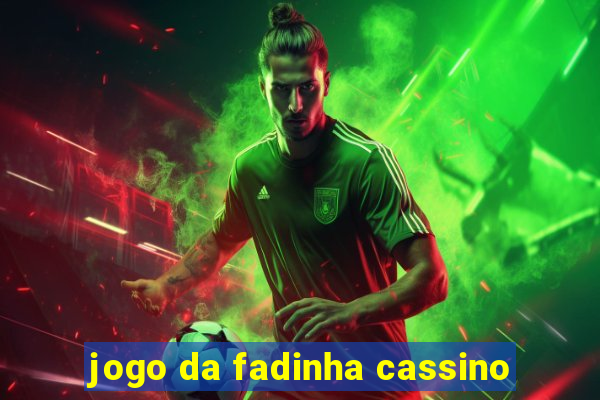 jogo da fadinha cassino